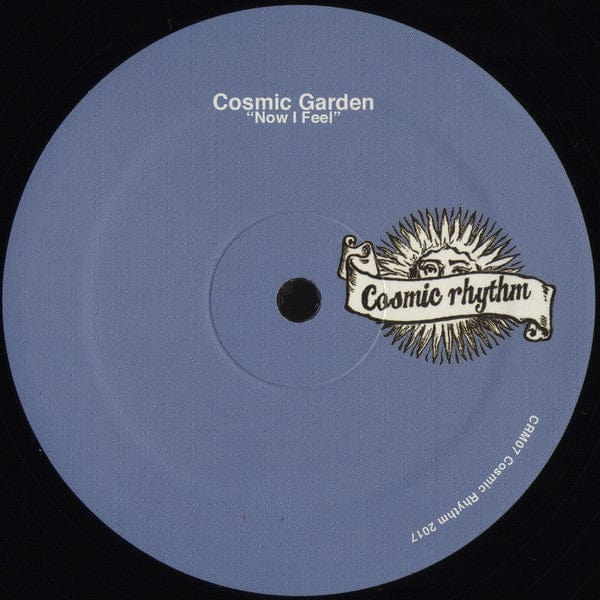 Cosmic Garden - Now I Feel (12") Cosmic Rhythm