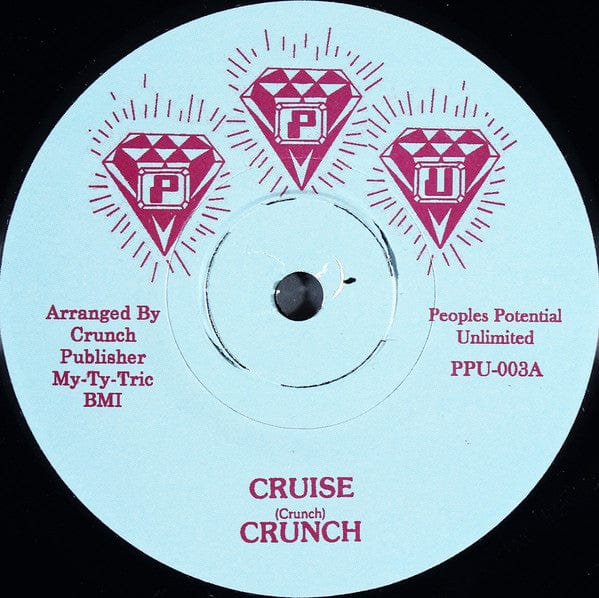Crunch (13) - Cruise (7") Peoples Potential Unlimited Vinyl