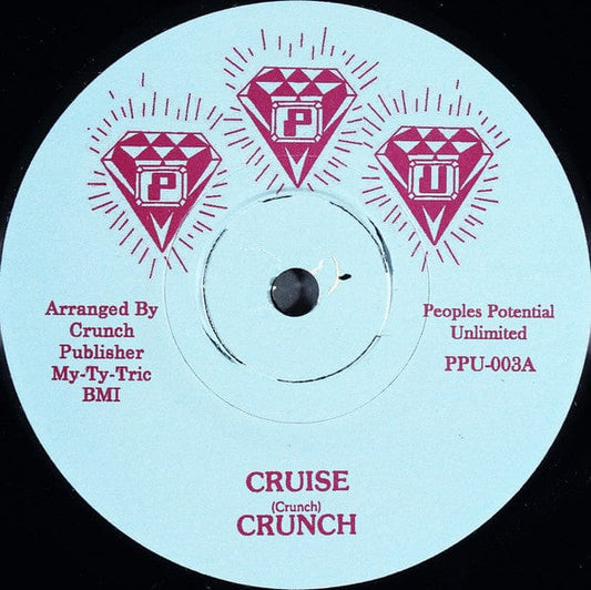 Crunch (13) - Cruise (7") Peoples Potential Unlimited Vinyl