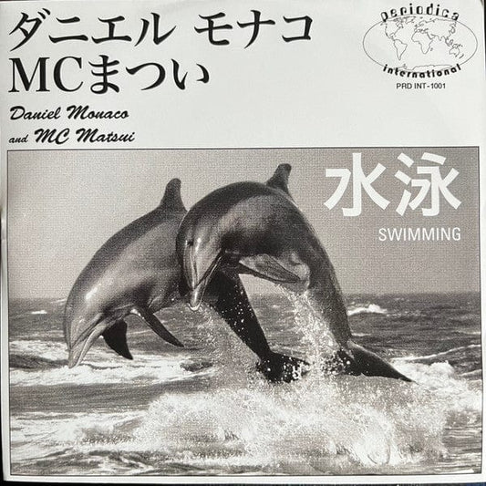 Daniel Monaco, MC Matsui - Swimming (7") Periodica Records Vinyl