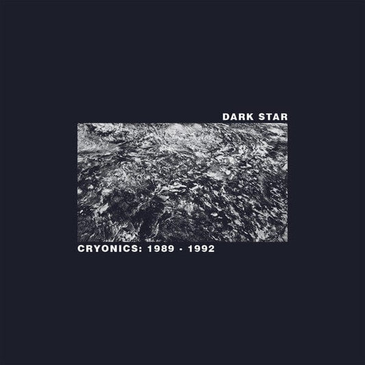 Dark Star (4) - Cryonics: 1989 - 1992 (2xLP) Knekelhuis Vinyl