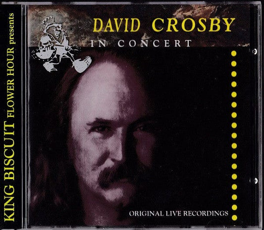 David Crosby – King Biscuit Flower Hour Presents David Crosby In Concert (CD, King Biscuit Flower Hour Records, 1996) Front Cover