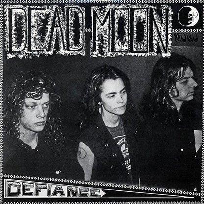 Dead Moon – Defiance (LP, Mississippi Records, 2011) Front Cover