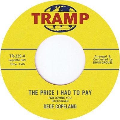 Dede Copeland - The Price I Had To Pay For Loving You (7") Tramp Records Vinyl