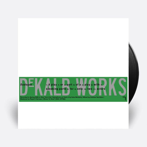 Dekalb Works - Duologue (LP) Where To Now? Vinyl