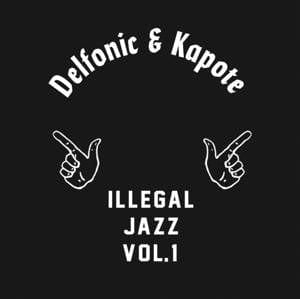 Delfonic & Kapote - Illegal Jazz Vol. 1 (12") Toy Toye Records Vinyl