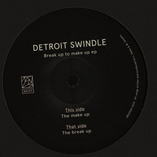 Detroit Swindle - Break Up To Make Up EP (12", EP, 180) Heist (2)