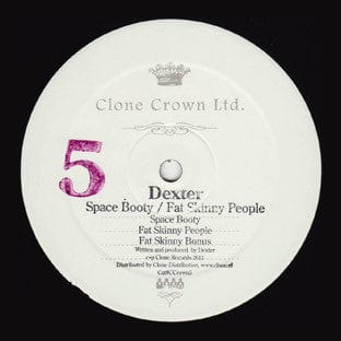 Dexter - Space Booty / Fat Skinny People (12") Clone Crown Ltd. Vinyl