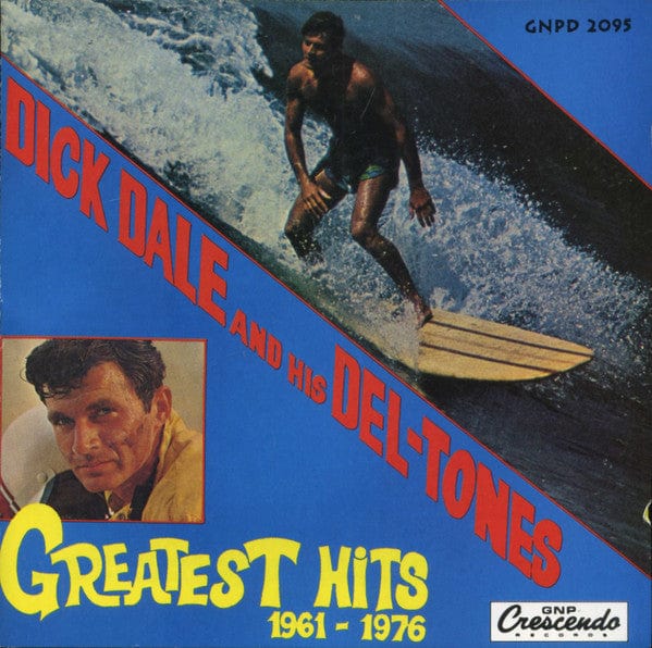 Dick Dale & His Del-Tones - Greatest Hits, 1961-1976 (CD) GNP Crescendo CD 0208311202212