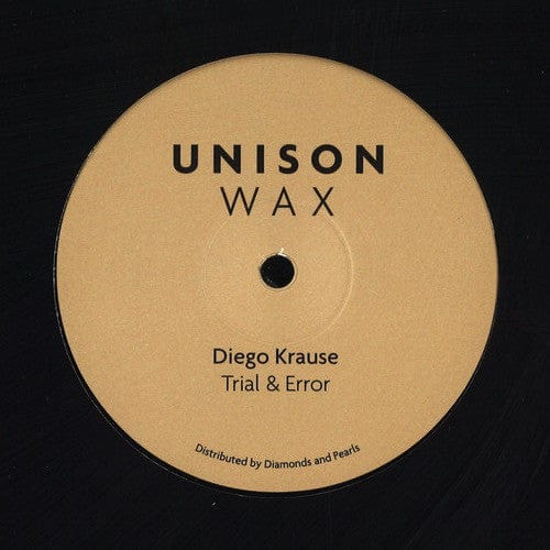 Diego Krause - Trial & Error (12", EP, RP) Unison Wax