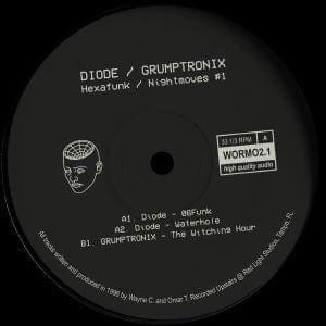 Diode (4) / Grumptronix - Hexafunk / Nightmoves #1 (12") Wormhole Wisdom Vinyl