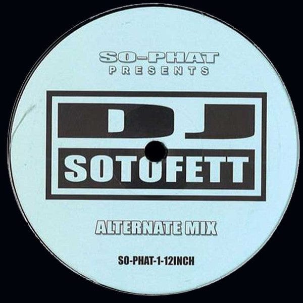 DJ Sotofett - Generic Mix / Alternate Mix (12") SO-PHAT Vinyl