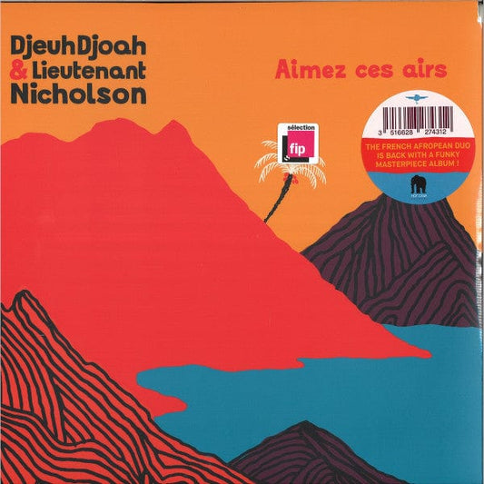 DjeuhDjoah & Lieutenant Nicholson - Aimez Ces Airs (2xLP) Hot Casa Records Vinyl 3516628274312