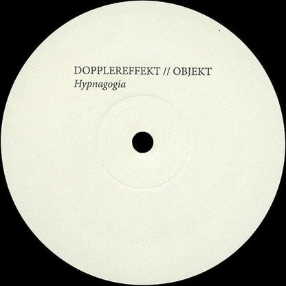 Dopplereffekt // Objekt - Hypnagogia (12") Leisure System Vinyl 880319675010