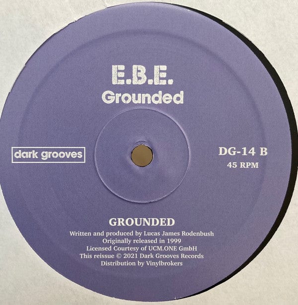 E.B.E. – Grounded (12", Dark Grooves Records, 2021) Back Cover