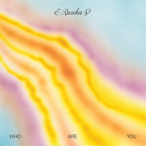 E Ruscha V* - Who Are You (LP) Beats In Space Records Vinyl