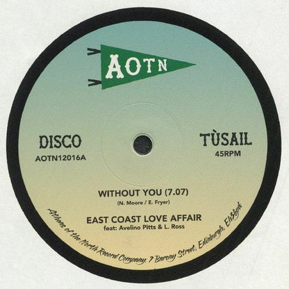 East Coast Love Affair (2) and Mary Love' Comer* - Without You (12") Athens Of The North Vinyl