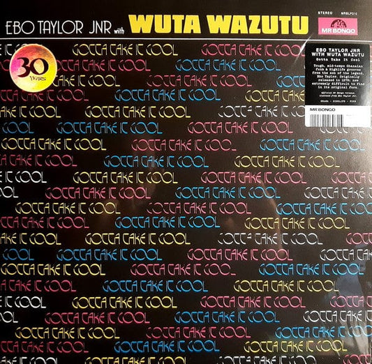 Ebo Taylor Jr. With Wuta Wazutu - Gotta Take It Cool (LP) Mr Bongo Vinyl 7119691260815