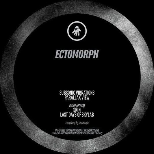 Ectomorph - Subsonic Vibrations (12") Interdimensional Transmissions Vinyl