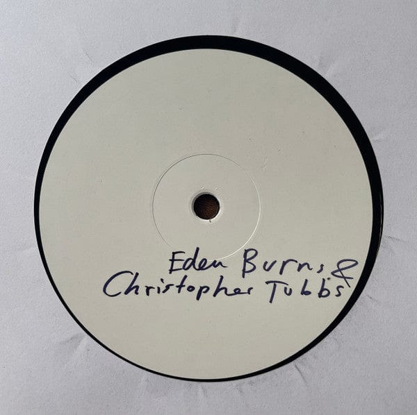 Eden Burns & Christopher Tubbs* - Burns & Tubbs (12") Public Possession Vinyl