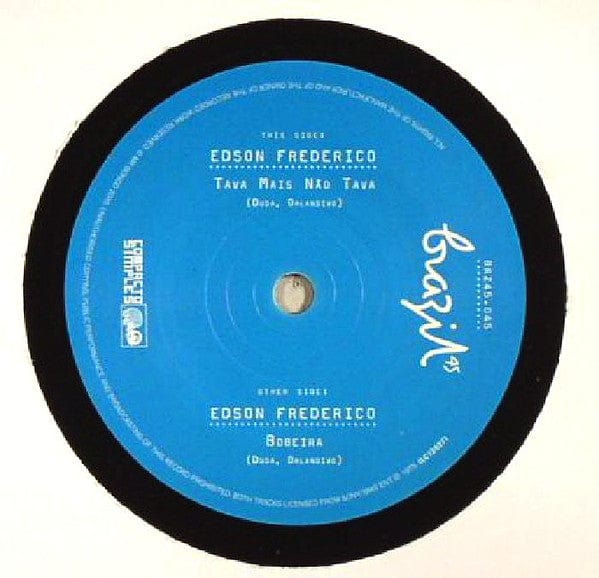 Edson Frederico - Tava Mas Nao Tava / Bobeira (7", Single) on Mr Bongo at Further Records