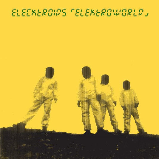 Elecktroids - Elektroworld (2xLP) Clone Classic Cuts,Clone Classic Cuts Vinyl 8718723000512