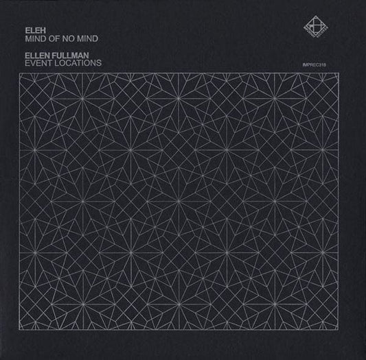 Eleh / Ellen Fullman - Mind Of No Mind / Event Locations (LP) Important Records (2) Vinyl