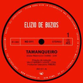 Elizio De Buzios - Tamanqueiro (7") New Dawn (6) Vinyl
