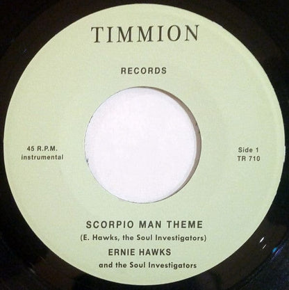 Ernie Hawks And The Soul Investigators - Scorpio Man Theme (7", Single) Timmion Records