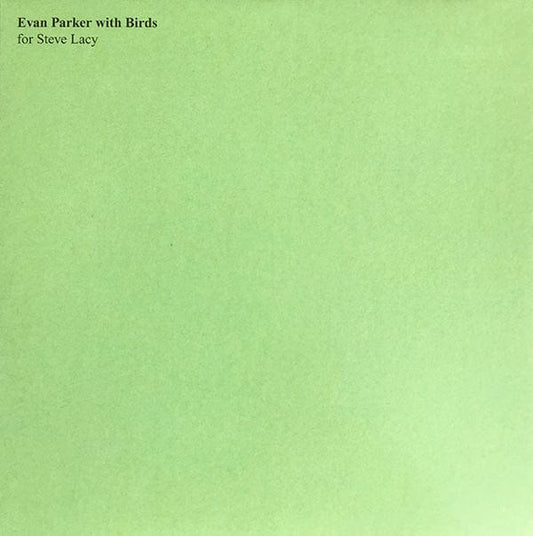 Evan Parker - Evan Parker With Birds - For Steve Lacy (LP, Ltd, RE) on Treader at Further Records