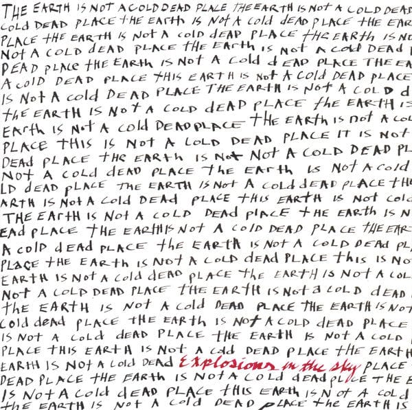 Explosions In The Sky - The Earth Is Not A Cold Dead Place (LP) Temporary Residence Limited Vinyl 656605306117