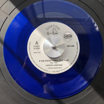 Fantastic Something – If She Doesn't Smile (It'll Rain) (7", Blue, EM Records, 2017) Image 4