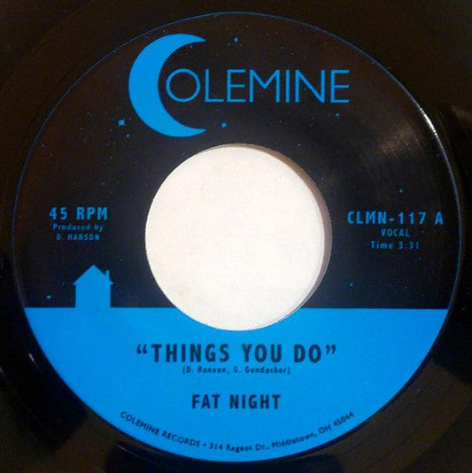 Fat Night – Things You Do (7", Colemine Records, 2013) Front Cover