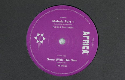 Fathili & The Yahoos Band / The Wings - Mabala (Part 1) / Gone With The Sun  (7") Mr Bongo Vinyl