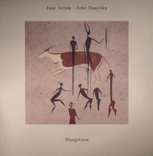 Faze Action, Zeke Manyika - Mangwana (12") Faze Action Vinyl