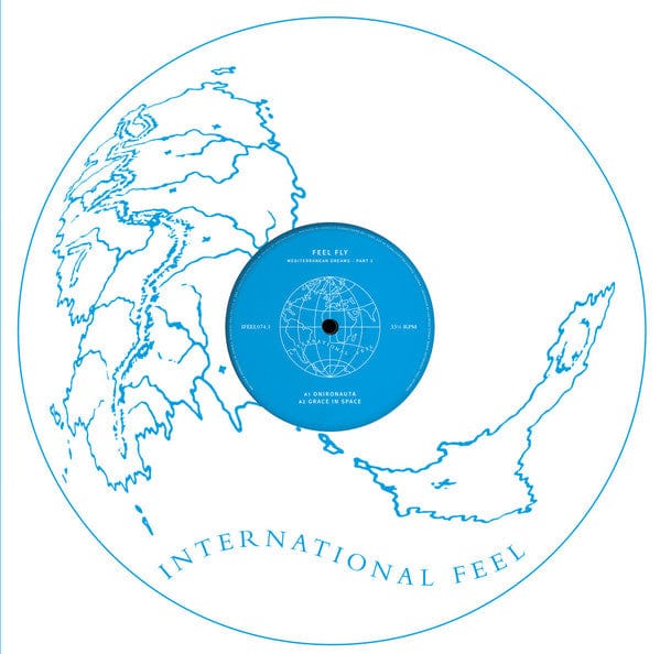 Feel Fly - Mediterranean Dreams - Part 1 (12") International Feel Recordings Vinyl