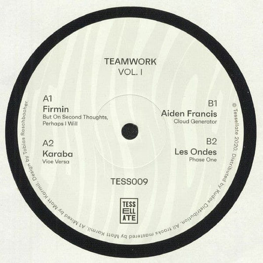 Firmin, Karaba (2), Aiden Francis, Les Ondes - Teamwork Vol.1 (12", EP) Tessellate