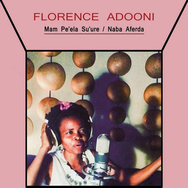 Florence Adooni - Mam Pe'ela Su'ure (7", Single, Pic) on Further Records at Further Records