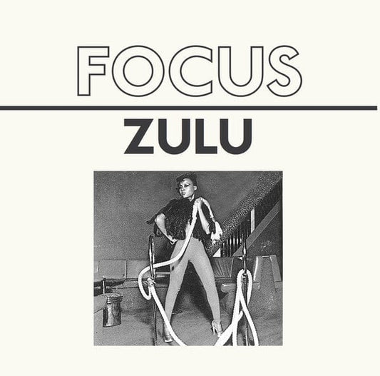 Focus (31) - Zulu EP (12") Crown Ruler Records Vinyl