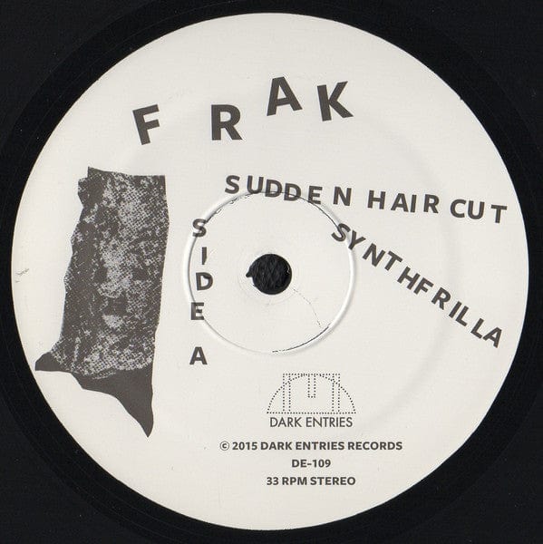 Frak - Sudden Haircut (12") Dark Entries