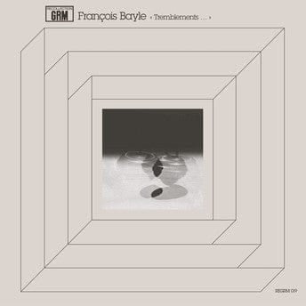 François Bayle - Tremblements... (LP) Recollection GRM Vinyl