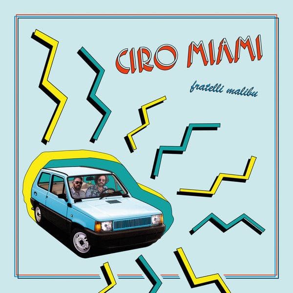 Fratelli Malibu – Ciro Miami (LP, La Scimmia Records, 2020) Front Cover