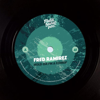 Fred Ramirez - Hold On I'm A Comin' (7") Matasuna Rec. Vinyl
