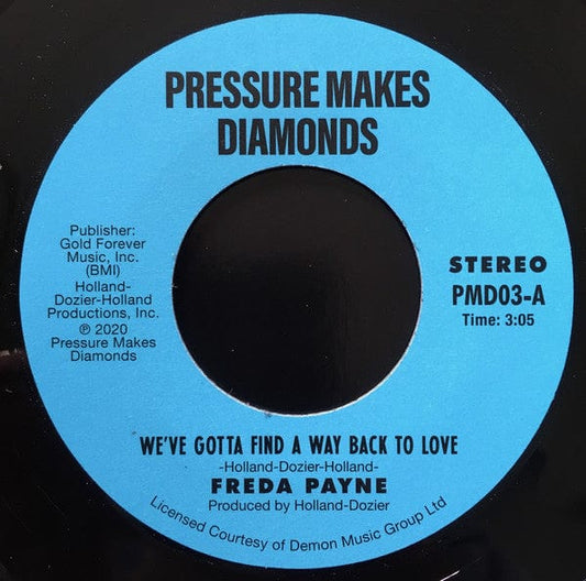 Freda Payne - We've Gotta Find A Way Back To Love (7") Pressure Makes Diamonds Vinyl