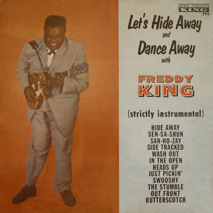 Freddy King – Let's Hide Away And Dance Away With Freddy King (LP, King Records, 1961) Front Cover