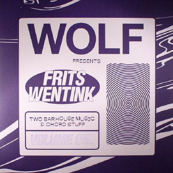 Frits Wentink – Two Bar House Music & Chord Stuff Volume One (12", Wolf Music Recordings, 2017) Front Cover