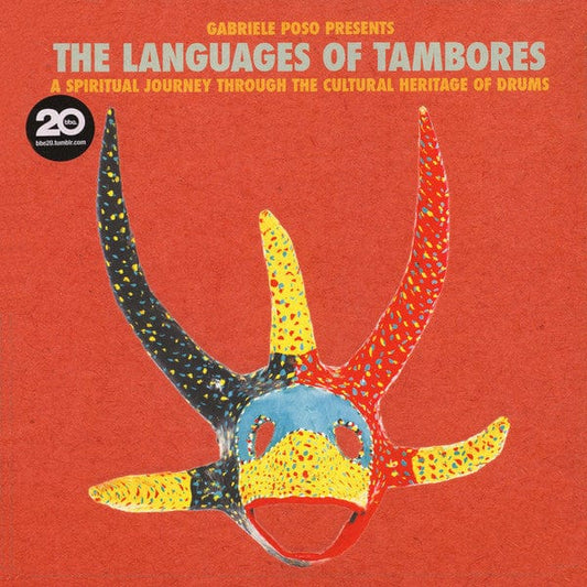 Gabriele Poso - The Languages Of Tambores (A Spiritual Journey Through The Cultural Heritage Of Drums) (2x12") BBE Vinyl 730003138515