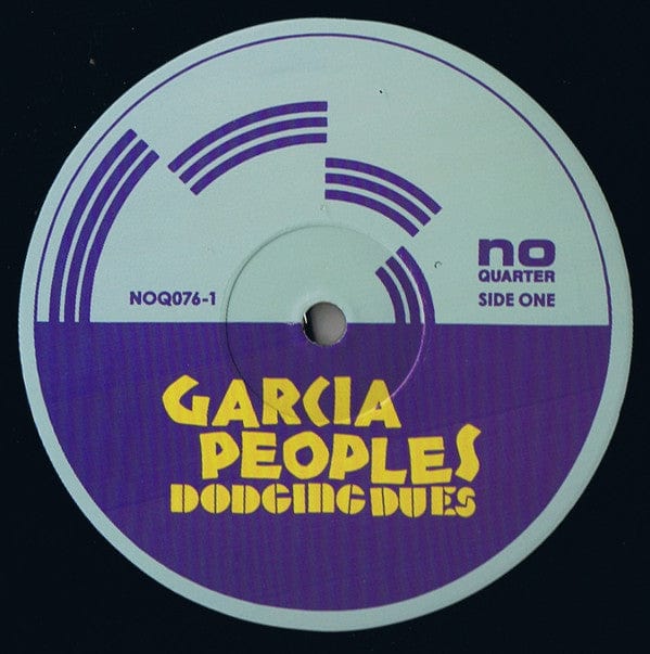 Garcia Peoples - Dodging Dues  (LP) No Quarter Vinyl 843563143261