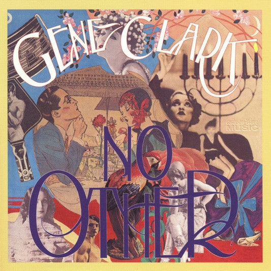 Gene Clark - No Other (CD) Collectors' Choice Music,Collectors' Choice Music CD 617742031423