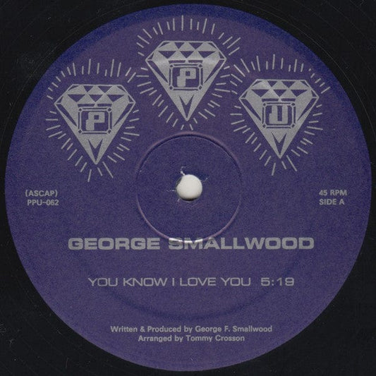 George Smallwood* - You Know I Love You (12") Peoples Potential Unlimited Vinyl